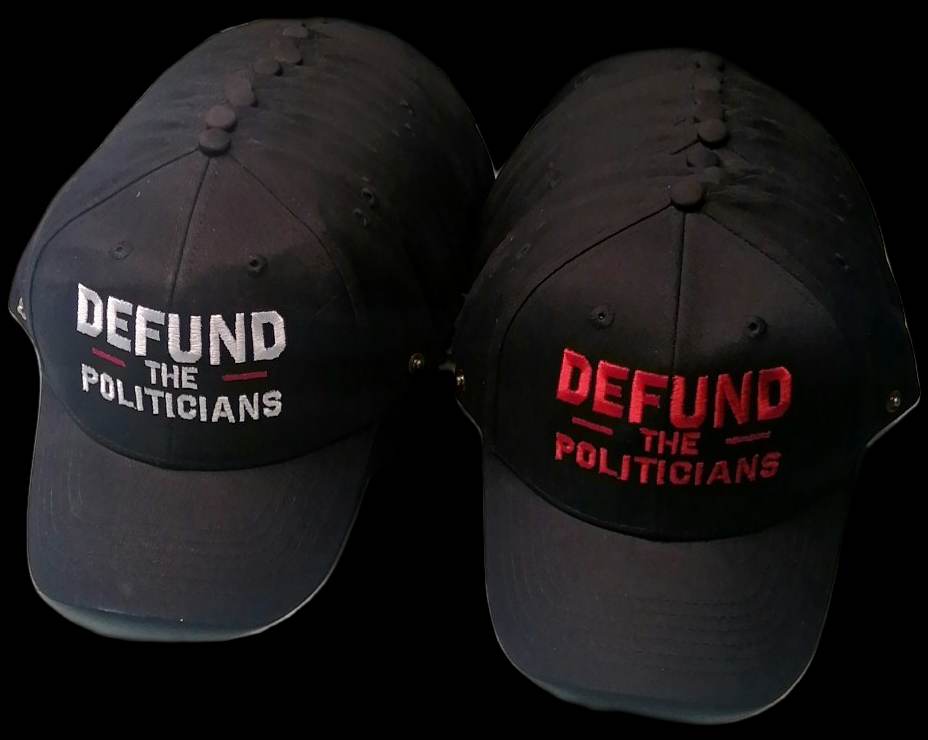 Black Cap - with White and Red Defund The Politician Embroidery