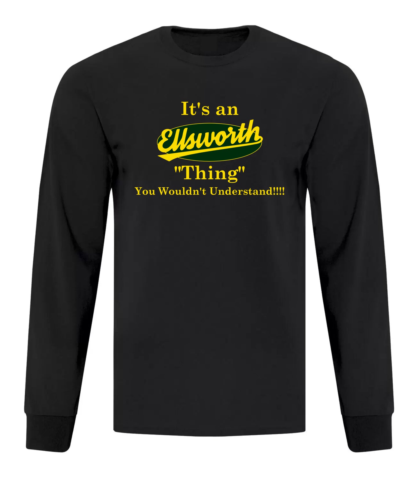 Its an Ellsworth Thing