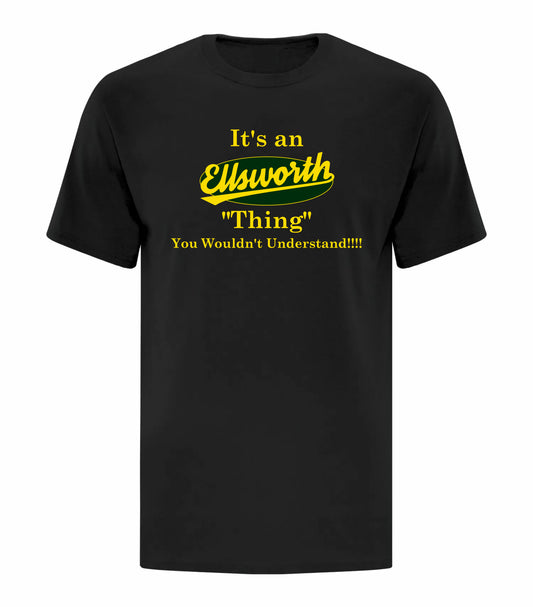 Its an Ellsworth Thing