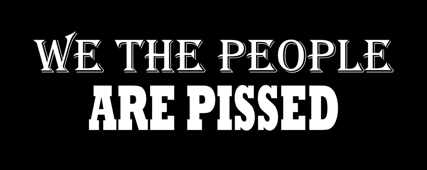 Flag - We The People Are Pissed (CUSTOM ORDER)