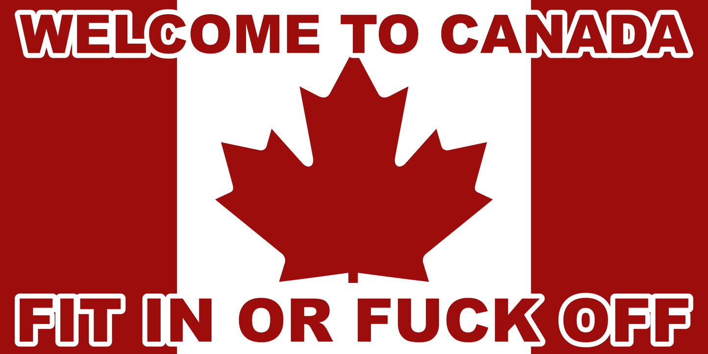 Flag - Welcome To Canada (CUSTOM ORDER)